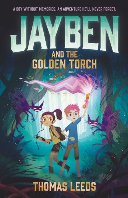 JAYBEN AND THE GOLDEN TORCH | 9781444968637 | THOMAS LEEDS