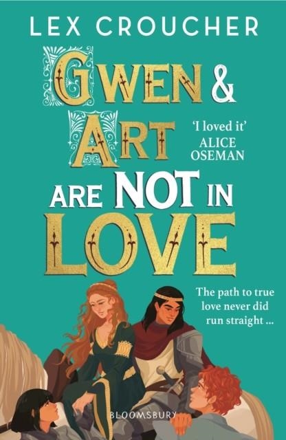 GWEN AND ART ARE NOT IN LOVE | 9781526651792 | LEX CROUCHER