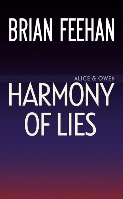 HARMONY OF LIES | 9780593440551 | BRIAN FEEHAN