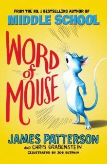 WORD OF MOUSE | 9781784754228 | JAMES PATTERSON