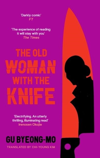 THE OLD WOMAN WITH THE KNIFE | 9781838856458 | GU BYEONG-MO