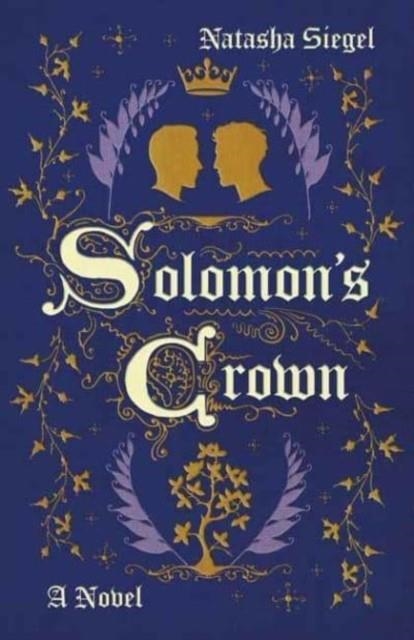 SOLOMON'S CROWN | 9780593597842 | NATASHA SIEGEL