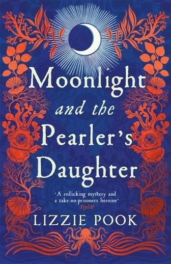 MOONLIGHT AND THE PEARLER'S DAUGHTER | 9781529072884 | LIZZIE POOK