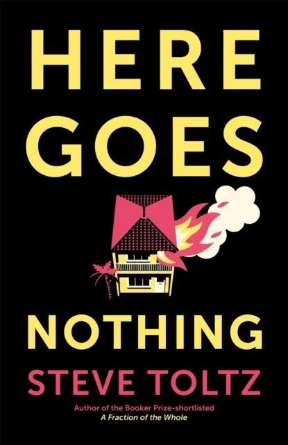 HERE GOES NOTHING | 9781529371604 | STEVE TOLTZ