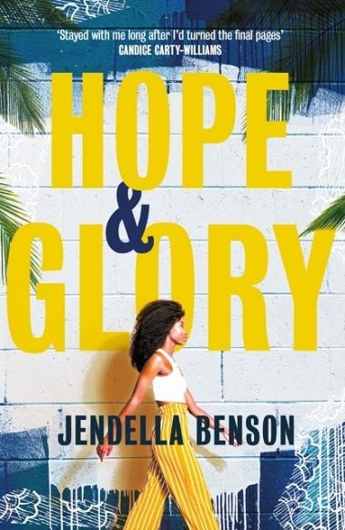 HOPE & GLORY | 9781398702318 | JENDELLA BENSON