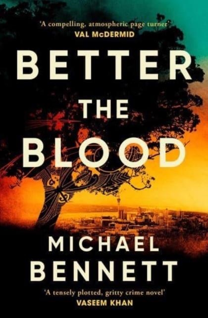 BETTER THE BLOOD | 9781398512245 | MICHAEL BENNETT