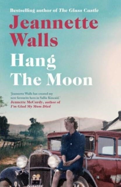 HANG THE MOON | 9781471154980 | JEANNETTE WALLS