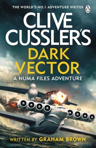 CLIVE CUSSLER’S DARK VECTOR | 9781405951555 | GRAHAM BROWN