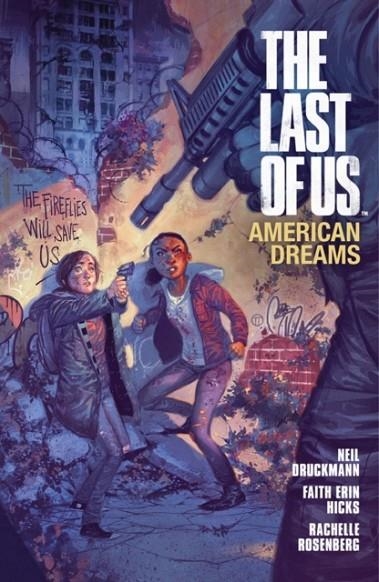 THE LAST OF US: AMERICAN DREAMS | 9781616552121 | DRUKMANN, NEIL; HICKS, FAITH ERIN