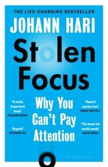 STOLEN FOCUS: WHY YOU CAN'T PAY ATTENTION | 9781526620217 | HARI, JOHANN