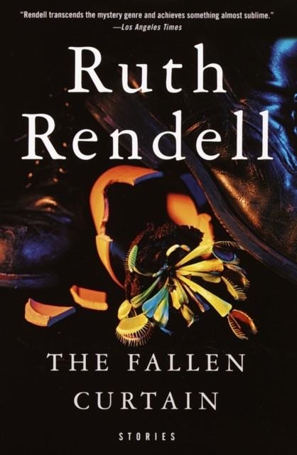 THE FALLEN COURTAIN: STORIES | 9780375704925 | RUTH RENDELL