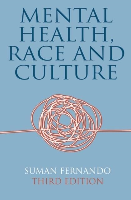 MENTAL HEALTH, RACE AND CULTURE | 9780230212718 | SUMAN FERNANDO