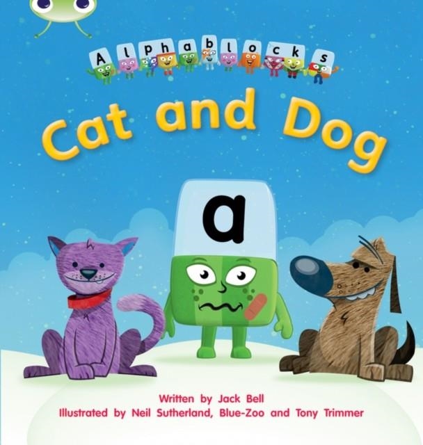 CAT AND DOG (ALPHABLOCKS) | 9781408279502