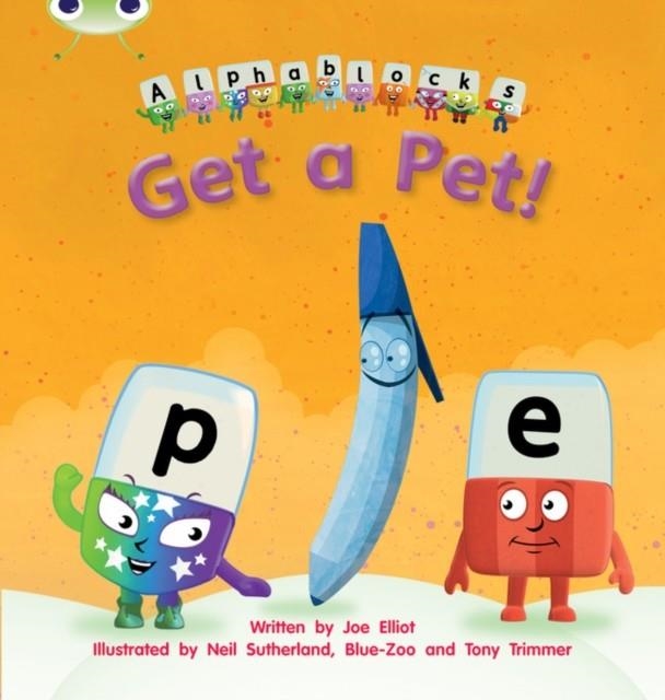 GET A PET! (ALPHABLOCKS) | 9781408279526