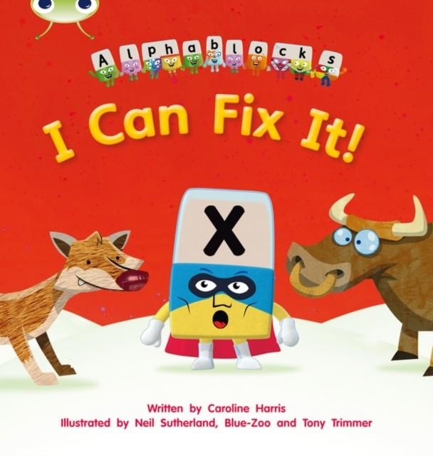 I CAN FIX IT (ALPHABLOCKS) | 9781408279557