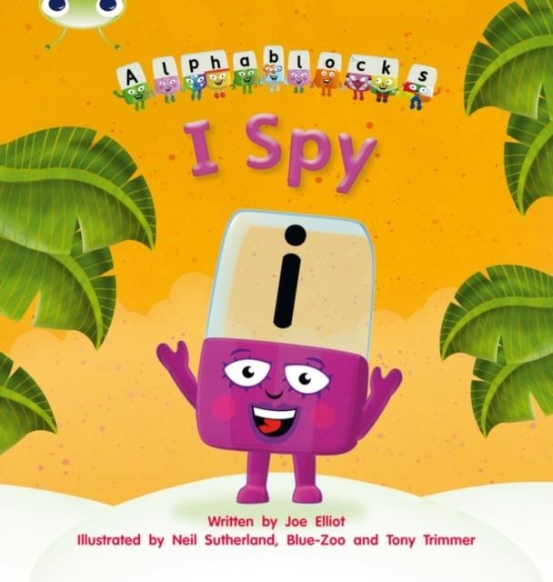 I SPY (ALPHABLOCKS) | 9781408279748