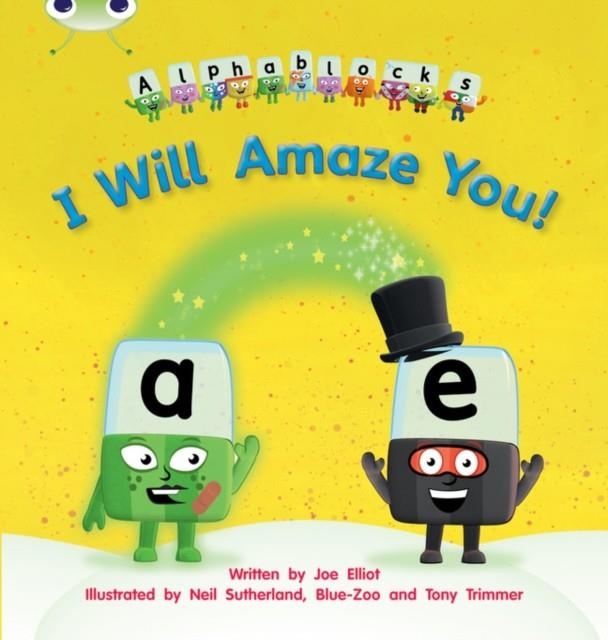 I WILL AMAZE YOU! (ALPHABLOCKS) | 9781408279724