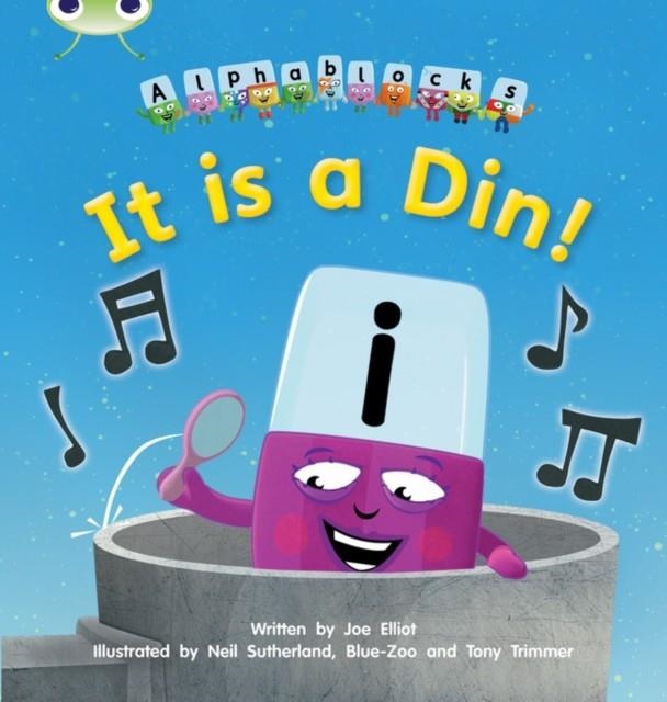 IT IS A DIN! (ALPHABLOCKS) | 9781408279489