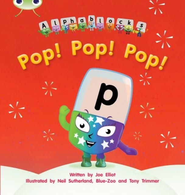 POP! POP! POP! (ALPHABLOCKS) | 9781408279496