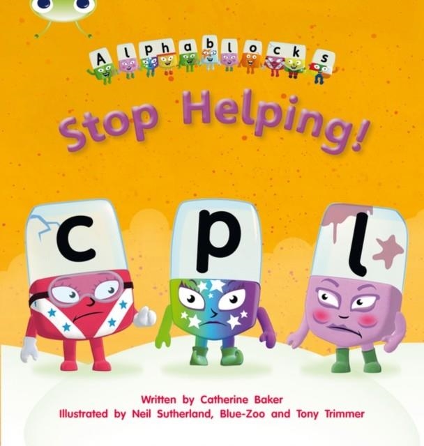 STOP HELPING! (ALPHABLOCKS) | 9781408279694