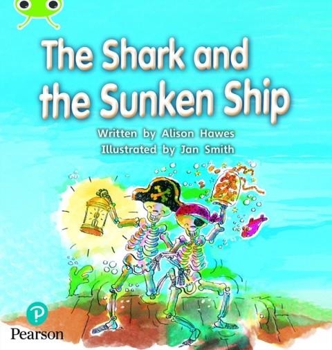 THE SHARK AND THE SUNKEN SHIP | 9781292395289