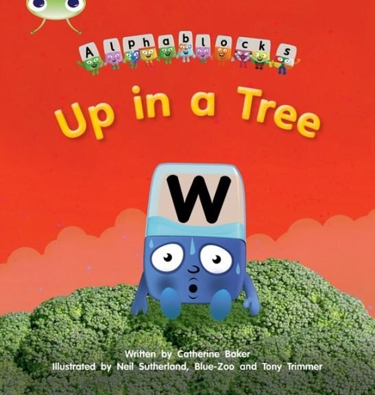 UP IN A TREE (ALPHABLOCKS) | 9781408279717