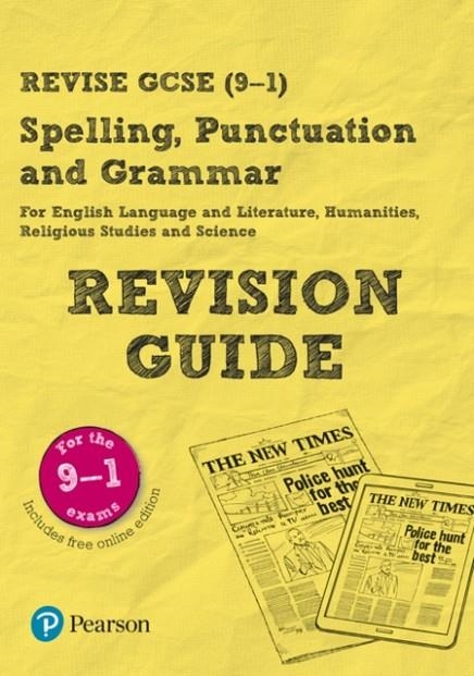 REVISE GCSE SPELLING, PUNCTUATION AND GRAMMAR REVISION GUIDE*DIGITAL* | 9781292211527