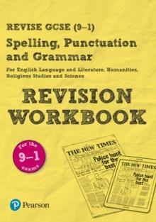 REVISE GCSE SPELLING, PUNCTUATION AND GRAMMAR REVISION WORKBOOK*DIGITAL* | 9781292211497