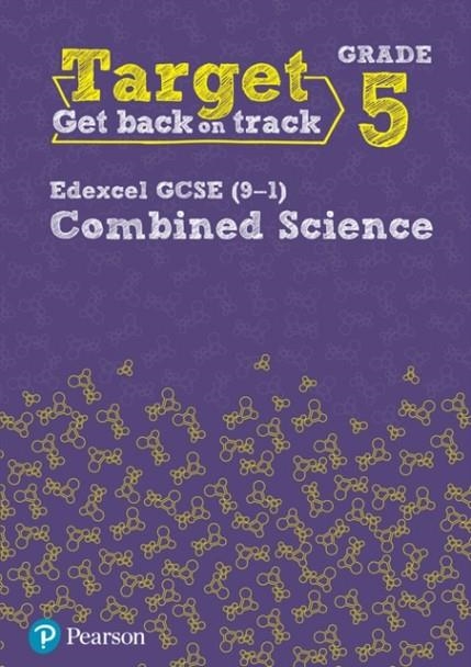 TARGET GRADE 5 EDEXCEL GCSE (9-1) COMBINED SCIENCE INTERVENTION WORKBOOK*DIGITAL* | 9780435189020