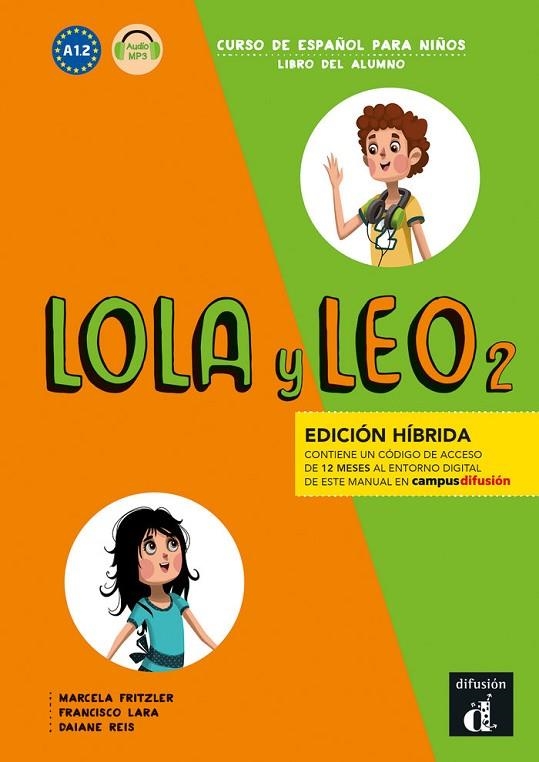 LOLA Y LEO 2 ED HIBRIDA LIBRO DEL ALUMNO | 9788419236470