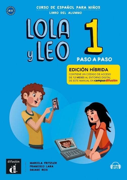 LOLA Y LEO PASO A PASO 1 ED HIBRIDA LIBRO DEL ALUMNO | 9788419236494