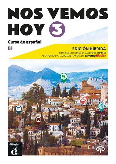 NOS VEMOS HOY 3 ED HIBRIDA EDICION PARA ESTUDIANTES | 9788419236333