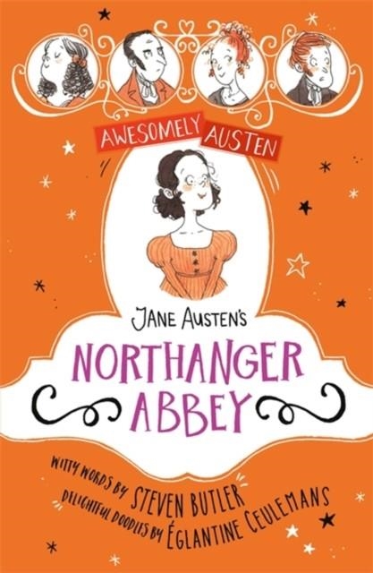 AWESOMELY AUSTEN - ILLUSTRATED AND RETOLD: JANE AUSTEN'S NORTHANGER ABBEY | 9781444962697