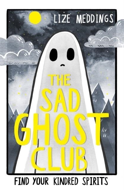 THE SAD GHOST CLUB 01 | 9781444957358 | LIZE MEDDINGS