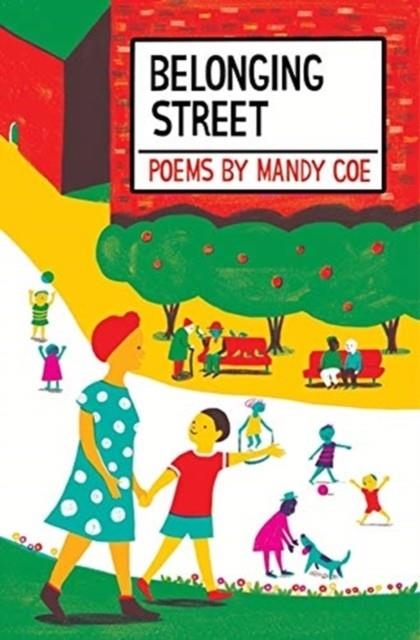 BELONGING STREET : POEMS | 9781913074807 | MANDY COE