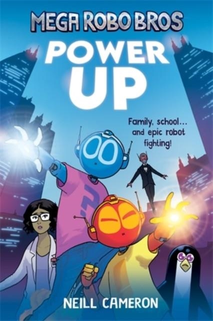 MEGA ROBO BROS 1: POWER UP | 9781788452007 | NEILL CAMERON
