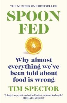 SPOON-FED | 9781529112733 | TIM SPECTOR