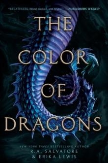 THE COLOR OF DRAGONS | 9780062915672 | R. A. SALVATORE, ERIKA LEWIS