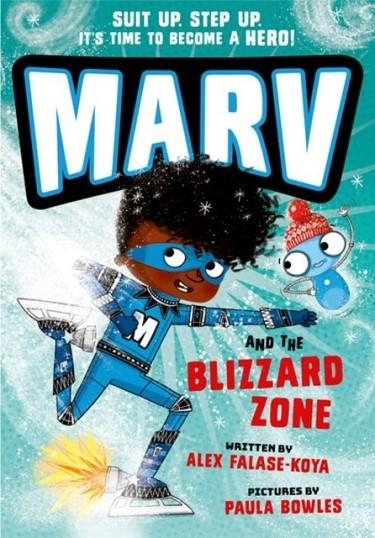 MARV 04 AND THE BLIZZARD ZONE | 9780192780485 | ALEX FALASE-KOYA