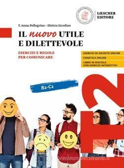 IL NUOVO UTILE E DILETTEVOLE (B2-C2) | 9788858341612