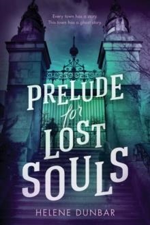 PRELUDE FOR LOST SOULS | 9781728259352 | HELENE DUNBAR