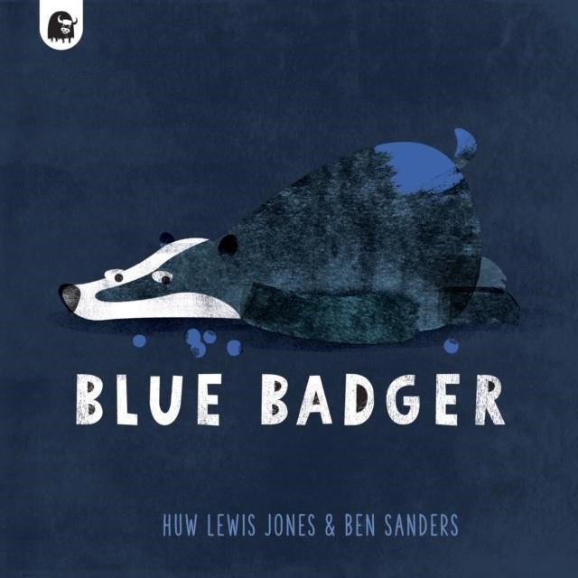 BLUE BADGER 01 | 9780711267510 | HUW LEWIS JONES