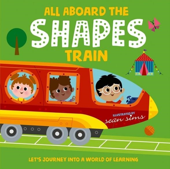 ALL ABOARD THE SHAPES TRAIN | 9780192774729 | SEAN SIMS