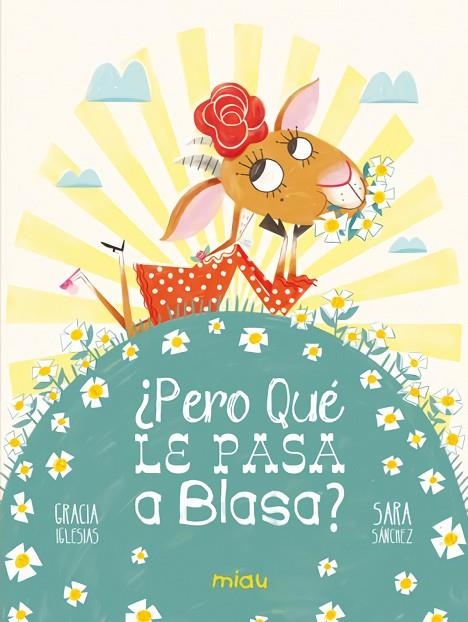 PERO QUE LE PASA A BLASA | 9788418609824