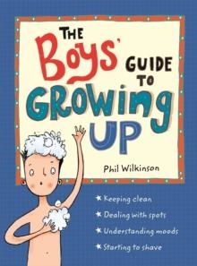 BOYS GUIDE TO GROWING UP | 9781526360175 | PHIL WILKINSON