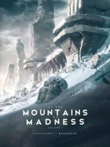 AT THE MOUNTAINS OF MADNESS | 9781624650086 | H P LOVECRAFT / FRANÇOIS BARANGER