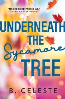 UNDERNEATH THE SYCAMORE TREE | 9781728281797 | B. CELESTE