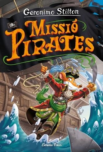 VIATGE EN EL TEMPS 12. MISSIÓ PIRATES | 9788418443640