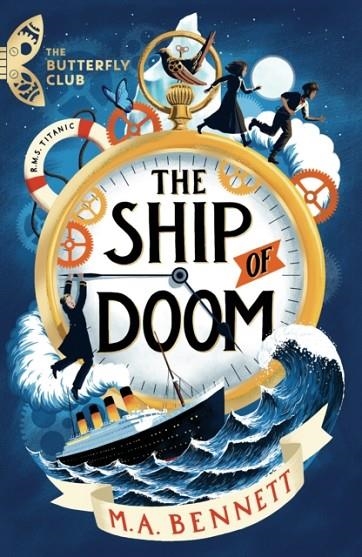 THE SHIP OF DOOM (1): A TIME-TRAVELLING ADVENTURE SET ON BOARD THE TITANIC | 9781801300049 | M A BENNETT