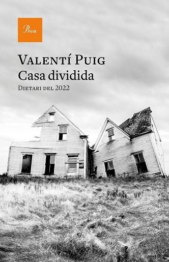 CASA DIVIDIDA | 9788419657008 | VALENTÍ PUIG